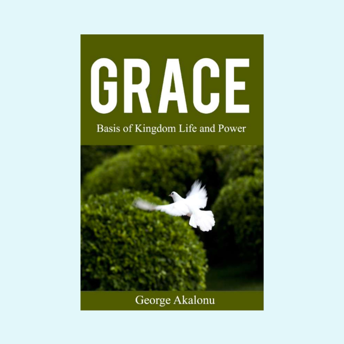 Grace Basis of Kingdom Life and Power