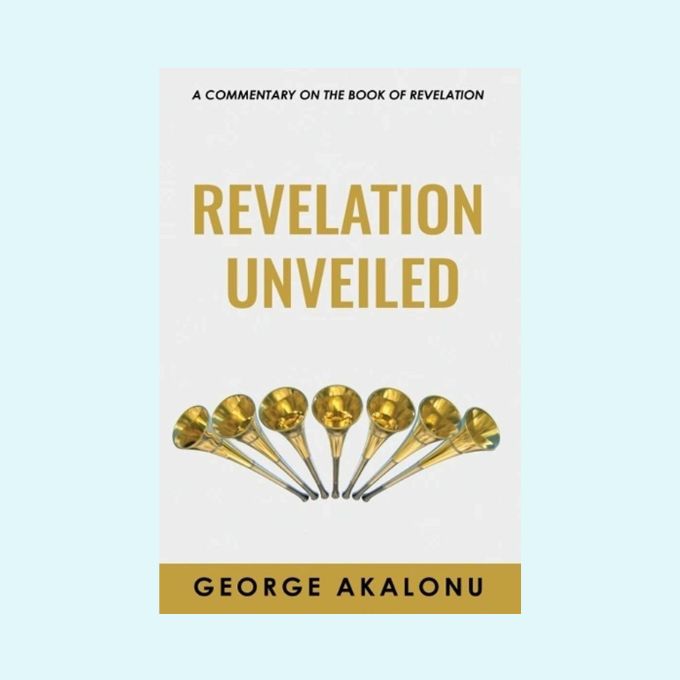 Revelation Unveiled A Commentary on the Book