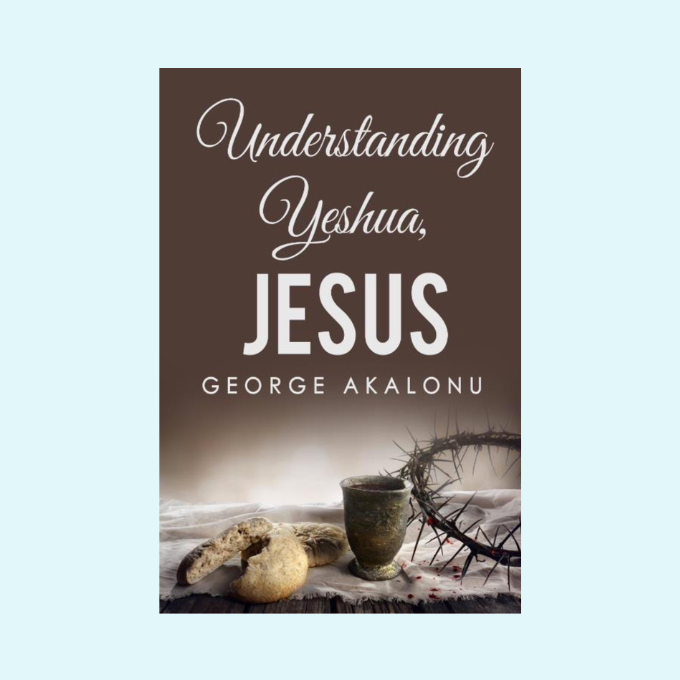 Understanding Yeshua, Jesus